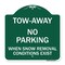 Signmission Tow-Away No Parking When Snow Removal Conditions Exist, Green & White Architectural, GW-1818-22794 A-DES-GW-1818-22794 - alternate 1